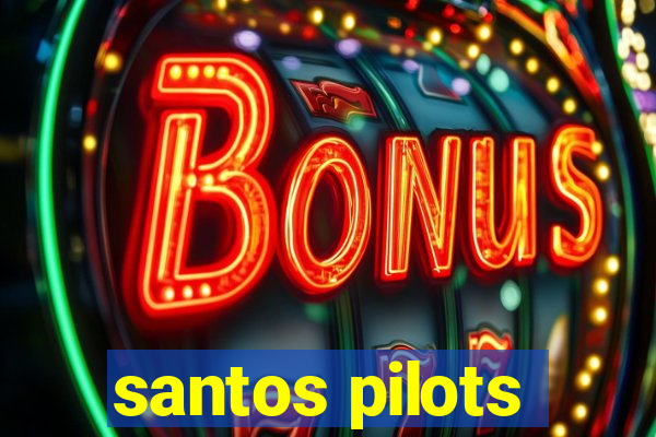 santos pilots